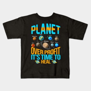 Planet Over Profit Healing Earth Environmentalist Earth Day Kids T-Shirt